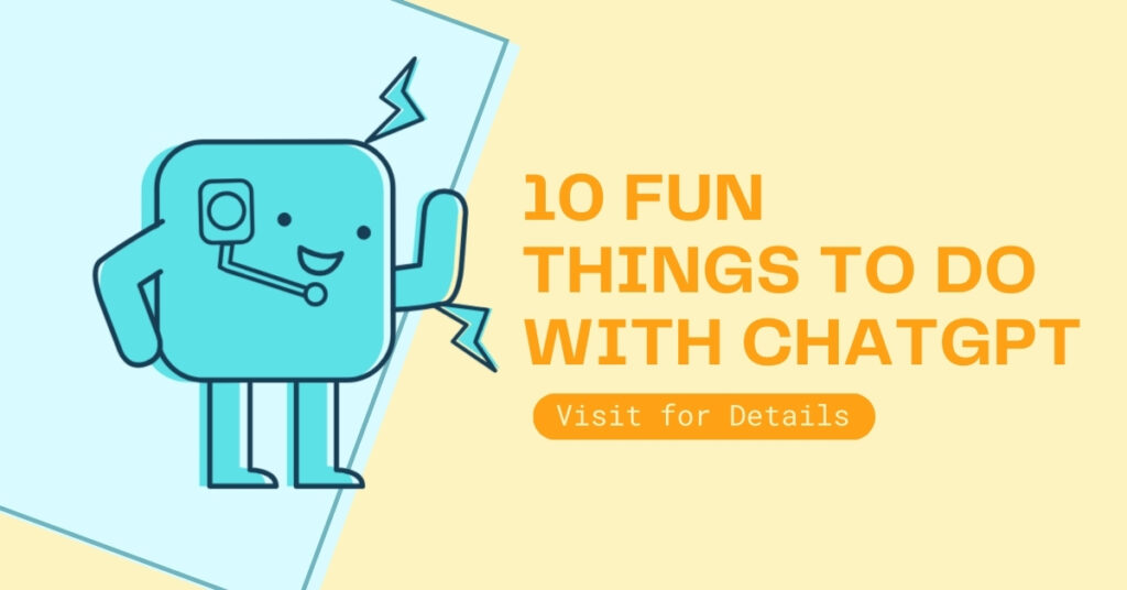 10 fun things to do with chatgpt